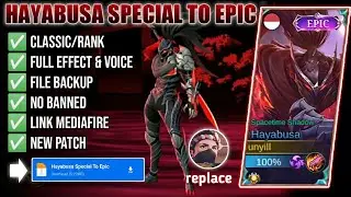 Script Skin Hayabusa Special To Epic Full Effect | Full Voice | New Patch