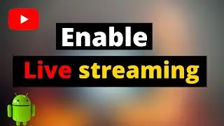 How to Enable live streaming on youtube mobile || Enable live streaming on youtube channel 2021