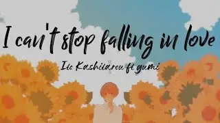 GUMI - I can't stop falling in love 【オリジナル】[Sub español + lyrics]