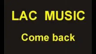LAC - Come back