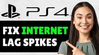How to Fix Lag on PS4, PS4 Latency/Lag Spikes - Quick Guide