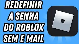 Como redefinir a senha do Roblox sem e mail (GUIA COMPLETO)