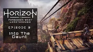 HFW Lorethrough - Ep 3 - Into The Daunt