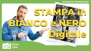 STAMPA IN BIANCO E NERO FINE ART