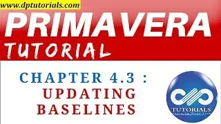 Primavera P6 Tutorial : Chapter - 4.3 : Updating Baselines in Primavera P6 || dptutorials