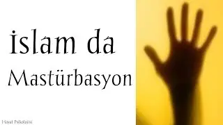 İslam da Mastürbasyon