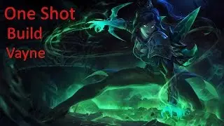 VAYNE 1 SHOT