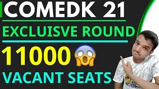 COMEDK Exclusive Round | Vacant Seats | COMEDK 2021 | Update