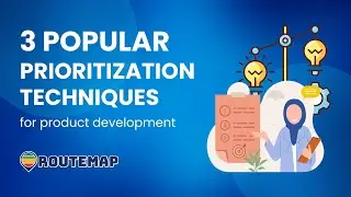 3 Game-Changing Prioritization Techniques to Unlock Your Product's Potential | routemap.cloud