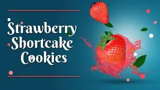 How to make: Strawberry Shortcake Cookies