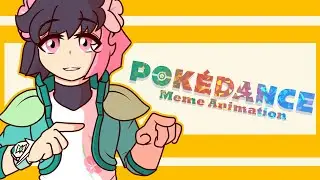 POKEDANCE // MEME ANIMATION