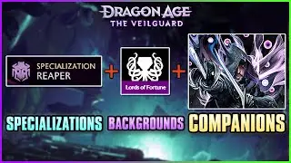 Veilguard - Specializations, Backgrounds, Factions, & Companions Choices & Combos | Dragon Age