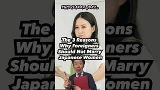 The 3 Reason Why Foreigners Should Not Marry Japanese Women 