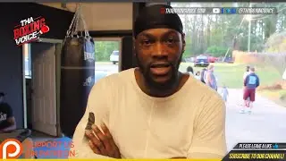 🔴DEONTAY WILDER; SPEAKS ON NIPSEY HUSSLE'S DEATH