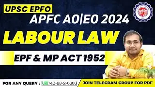 EPF & MP ACT 1952 COMPLETE DETAIL | UPSC EPFO APFC AO EO | Employees Provident Funds Act LABOUR LAW