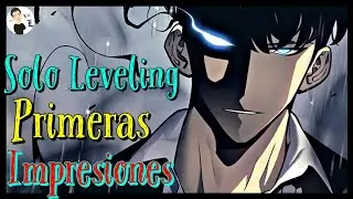SOLO LEVELING: PRIMERAS IMPRESIONES Capitulo 1 al 13 - Lic L
