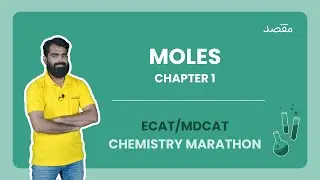 ECAT / MDCAT Chem Crash Course 2022 | Lecture 01: Moles | Sir Shahreyar