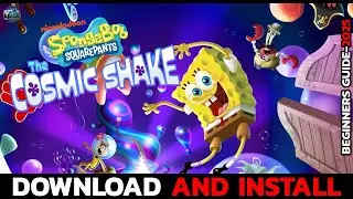How to Install SpongeBob: The Cosmic Shake on PC (Easy Guide)?