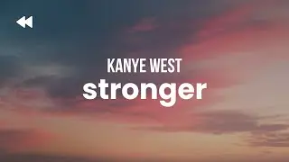 Kanye West - Stronger