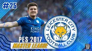 Lord Maguire ingin pulang ke Leicester City !! | PES 2017 MASTER LEAGUE 2022/2023 #25