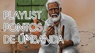 🕊🙏 Melhores Pontos de Umbanda (Orixás, caboclos, pretos velhos, baianos, boiadeiros, manlandros...)