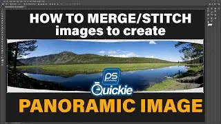How to Stitch or Auto Merge Panoramic Image in Photoshop 2022 - Photoshop Quickie