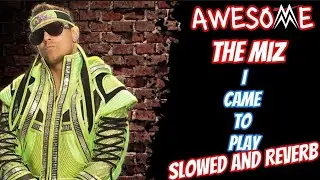 The Miz's WWE Theme - 