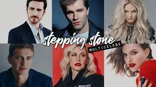 𝓼𝓽𝓮𝓹𝓹𝓲𝓷𝓰 𝓼𝓽𝓸𝓷𝓮 ► multicelebs [for lauren ❤️]