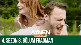 4.Sezon 3.Bölüm Fragman I Aynen Aynen