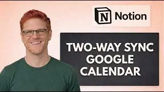How To Create A Two-Way Sync Between Notion And Google Calendar [Easy Guide]