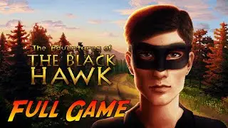 The Adventures of the Black Hawk | Complete Gameplay Walkthrough - Full Game | No Commentary