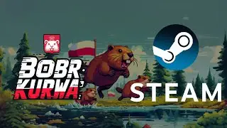 BOBR KURWA Available Now ON STEAM
