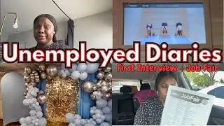 UNEMPLOYED DIARIES: Going to a job fair, FIRST Interview in 11 years, Party SetUp #unemployed