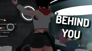 Behind You