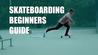 Ultimate beginners guide to skateboarding