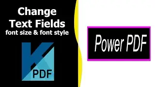 How to change font size in pdf fillable form using Kofax Power PDF