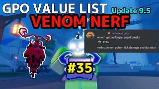 NEW GPO VALUE LIST UPDATE 9.5 #35  VENOM GOT NERFED? WHAT WILL HAPPEN TO IT?