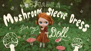 🍄 I made a cottagecore mushroom sleeve dress for my Blythe doll 🍄