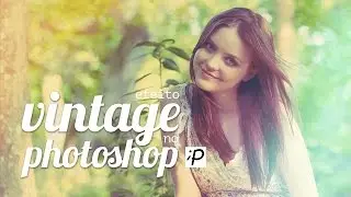 Como fazer o Efeito Vintage no Photoshop