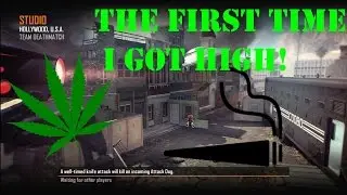 The first time I GOT HIGH!!