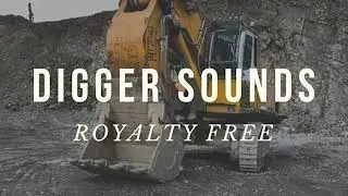 Excavator, Digger Construction Sound Effect Free