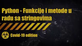 Funkcije i metode u radu sa stringovima u Pythonu