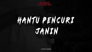 HANTU PENCURI JANIN | ADA MEREKA DI SEKITAR KITA EP 4