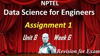 2022 NPTEL   Data Science for Engineers   Unit 8   Week 6 Assignment 1  2022