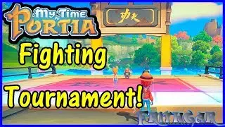 Let's Play My Time At Portia #20: Fighting Tournament!