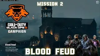 Call of Duty Black Ops 6 Campaign: Mission 2 (Blood Feud) [Veteran]