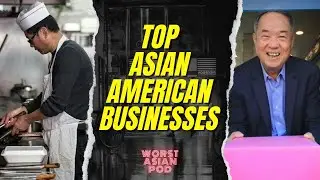 Top Asian American Businesses by Ethnicity :)