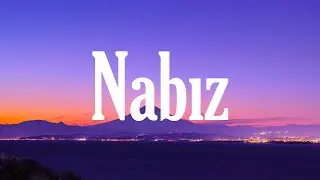 Burak Bulut & Kurtuluş Kuş - Nabız ( Sözleri/Lyrics ) │ C Vuruş 🎶