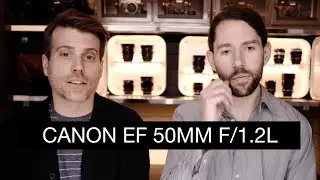 Canon EF 50mm f/1.2L USM Lens Review