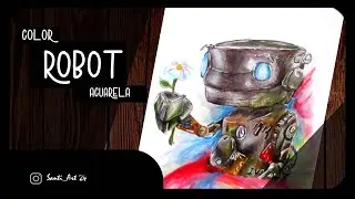 Color Robot Acuarela / SPEED DRAWING / Primer Video del Canal